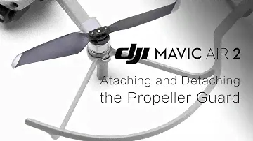 Mavic Air 2 | Attaching and Detaching the Propeller Guard
