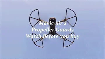 Mavic Air 2 Propeller Guards watch before you buy